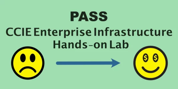 Pass CCIE Enterprise Infrastructure Lab Exam - Featured Image