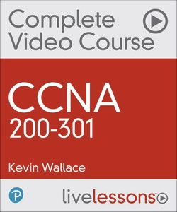 CCNA 200-301 Complete Video Course by Kevin Wallace
